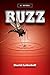 BUZZ a Novel