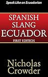 Spanish Slang Ecuador Spanish Slang Ecuador