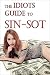 The Idiot's Guide To Sin Sot