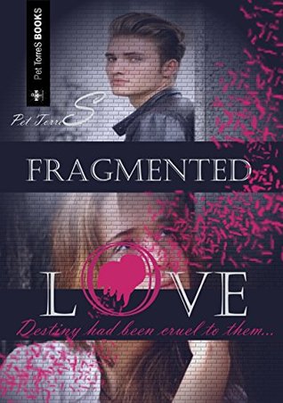 Fragmented Love (Kindle Edition)