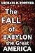 The Fall of Babylon the Gre...