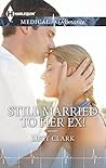 Still Married to Her Ex!