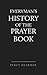 Everyman's History of the Prayer Book