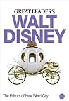 Leadership Lessons: Walt Disney Leadership Lessons: Walt Disney
