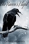 The Raven's Flight by Catherine Lievens