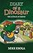 Diary of a Dinosaur: a hila...