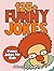 Funny Jokes for Kids: 125+ ...