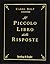 Il piccolo libro delle risposte