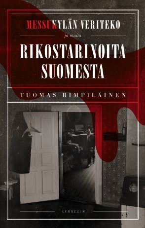 Messukylän veriteko ja muita rikostarinoita Suomesta (Hardcover)