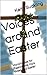 Voices around Easter: Monol...