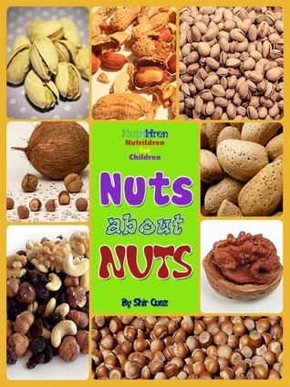 Nuts about Nuts (Nutrildren, #1)