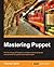 Mastering Puppet