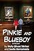 Pinkie and Blueboy, A Novel