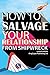 To Salvage your Relationshi...