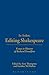 In Arden: Editing Shakespeare - Essays In Honour of Richard Proudfoot (Arden Shakespeare Library)