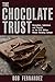 The Chocolate Trust: Deception, Indenture and Secrets at the $12 Billion Milton Hershey School