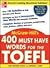 400 Must-Have Words for the TOEFL 1ED [Paperback] [Jan 01, 2005] Lynn Stafford