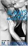 Always With You by M. Leighton