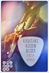 Rockstars küssen besser by Teresa Sporrer