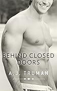 Behind Closed Doors