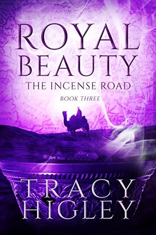 Royal Beauty (The Incense Road #3)
