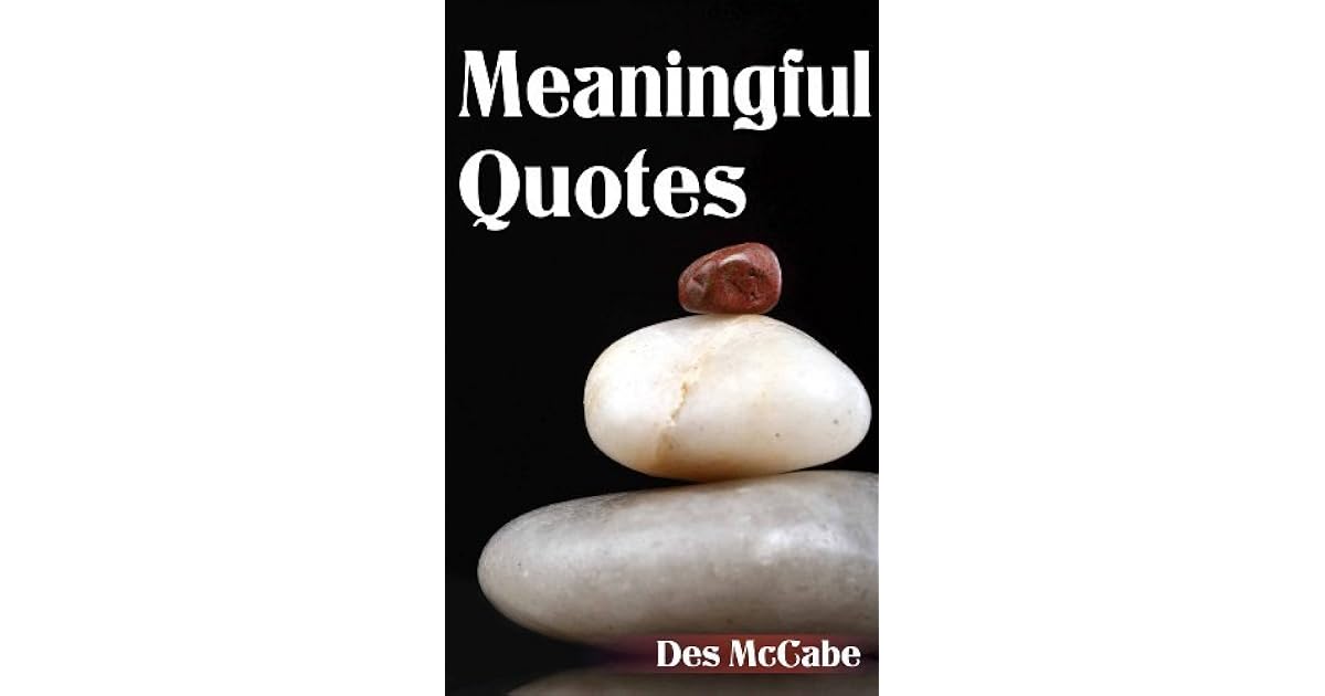 Meaningful Quotes Bringing New Light To Everyday Situations Start With Money Possessons And Wealth By Des Mccabe