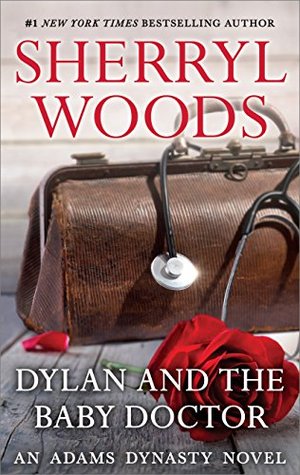 Dylan and the Baby Doctor  (And Baby Makes Three: The Delacourts of Texas #2)