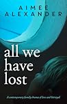 All We Have Lost