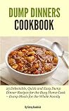 Dump Dinners Cook...