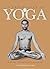 Le grand livre du yoga
