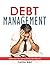 Debt Free: 7 Simple Steps T...