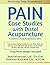 Pain Case Studies with Dist...