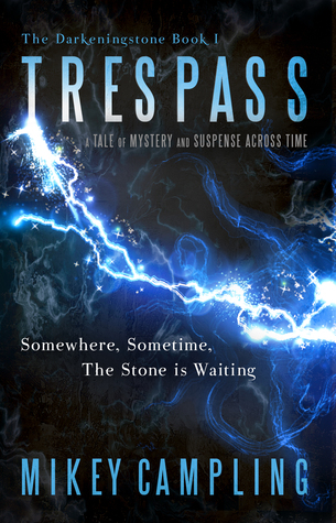 Trespass (The Darkeningstone, #1)