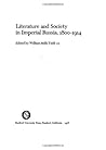 Literature and Society in Imperial Russia, 1800-1914