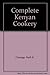Complete Kenya Cookery
