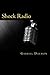 Shock Radio by Gabriel Daemon