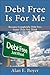 Debt free Is For Me by Alan Boyer