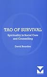 Tao of Survival: Spirituality in Social Care and Counselling
