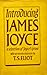 Introducing James Joyce: Selection of Joyce's Prose