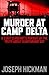 Murder at Camp Delta by Joseph Hickman