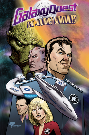 Galaxy Quest: The Journey Continues (Paperback)