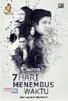 7 Hari Menembus Waktu by Charon