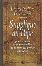 Supplique au pape pour enlever la gourmandise de la liste des péchés capitaux
