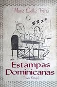 Estampas Dominicanas: Quinta Entrega