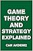 Game Theory and Strategy Explained