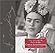 The Letters of Frida Kahlo by Martha Zamora