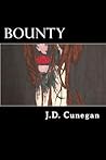 Bounty by J.D. Cunegan