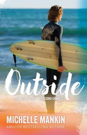 Outside (Rock Stars, Surf and Second Chances, #1)