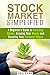 Stock Market Simplified: A ...