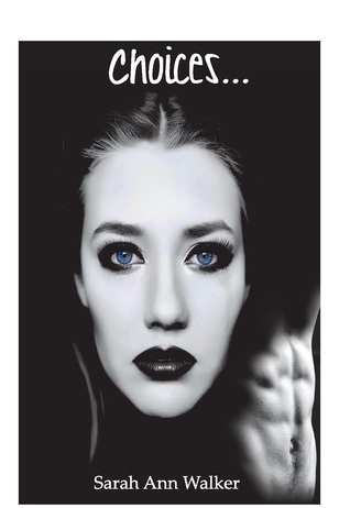 Choices... (Kindle Edition)